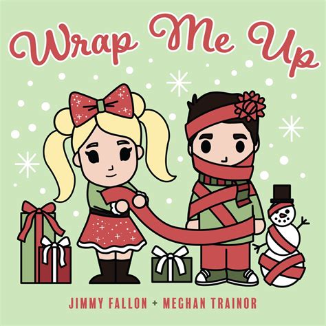 wrap me up jimmy fallon lyrics|meghan trainor the christmas song.